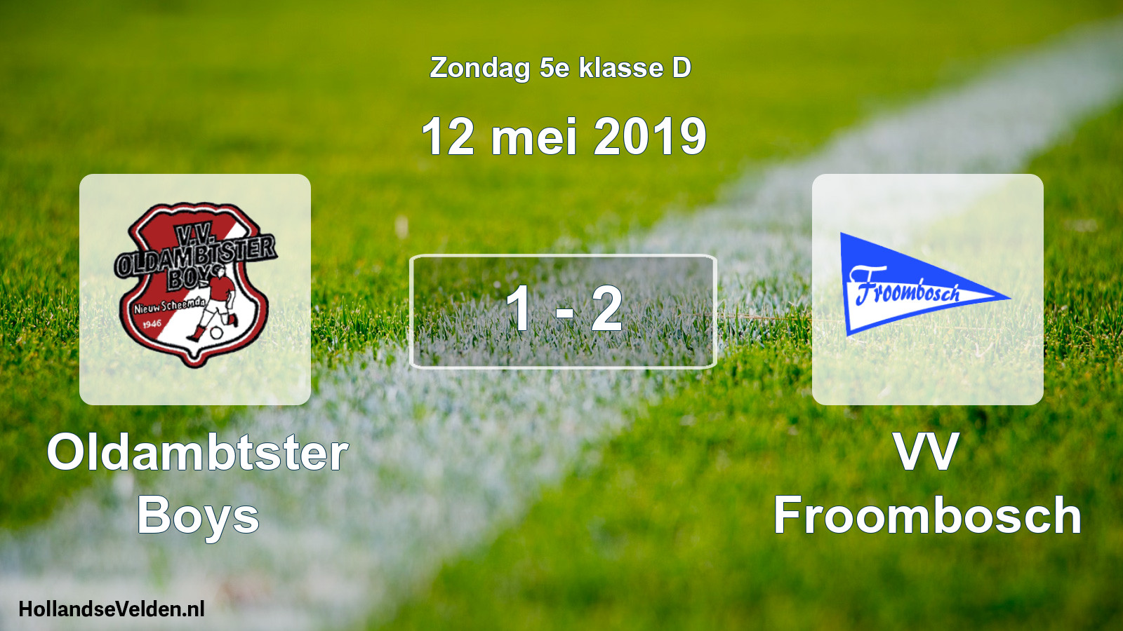 Total number of matches played: Oldambtster Boys - VV Froombosch 1 - 2 (12 May 2019)