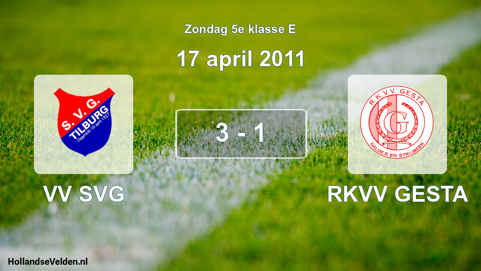 Total number of matches played: VV SVG - RKVV GESTA 3 - 1 (17 April 2011)