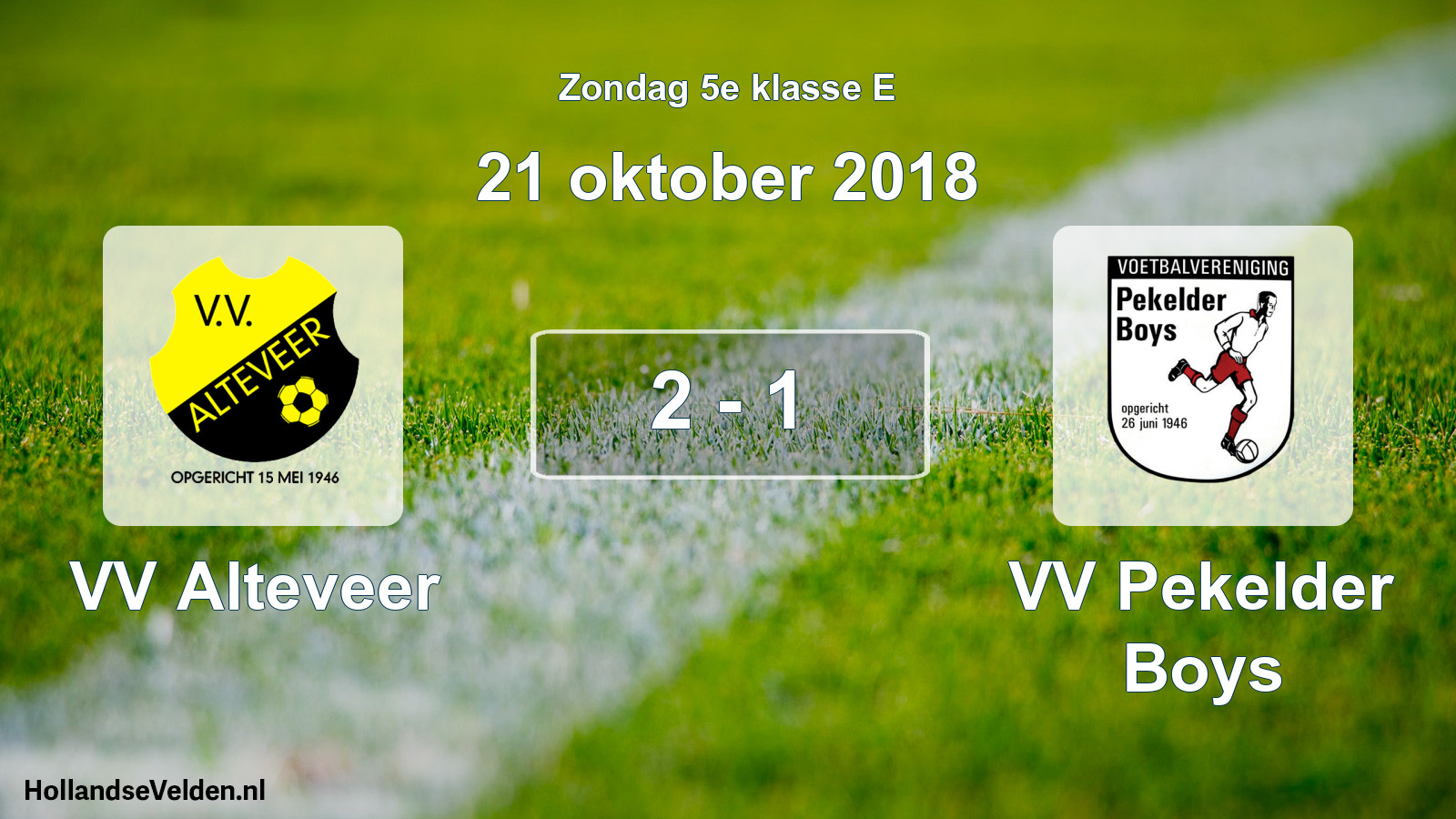 Total number of matches played: VV Alteveer - VV Pekelder Boys 2 - 1 (21 October 2018)