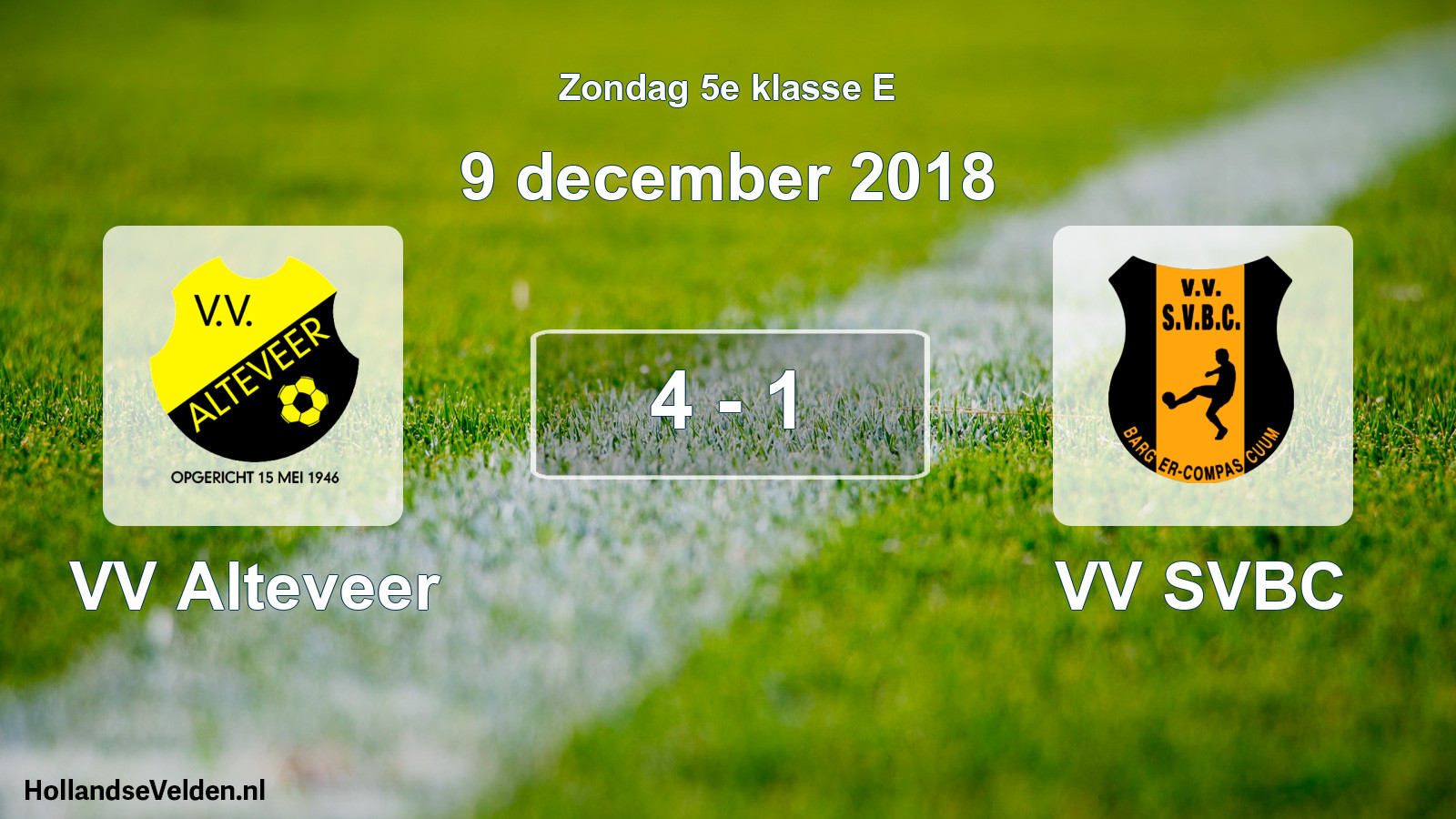 Total number of matches played: VV Alteveer - VV SVBC 4 - 1 (9 December 2018)