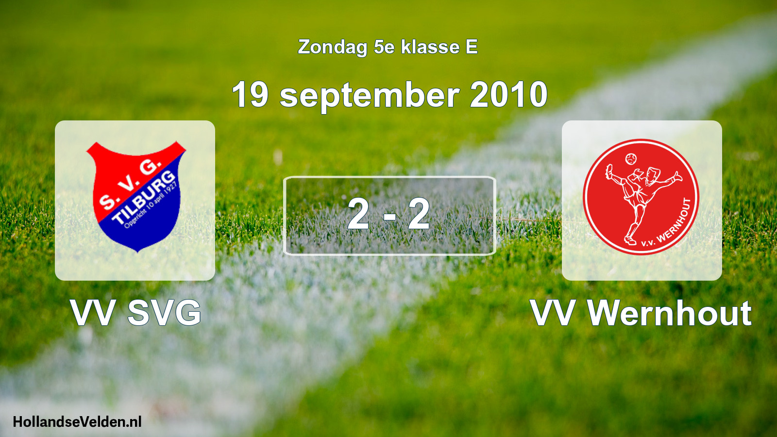 Total number of matches played: VV SVG - VV Wernhout 2 - 2 (19 September 2010)