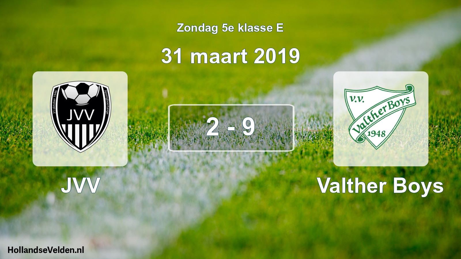 Total number of matches played: JVV - Valther Boys 2 - 9 (31 March 2019)