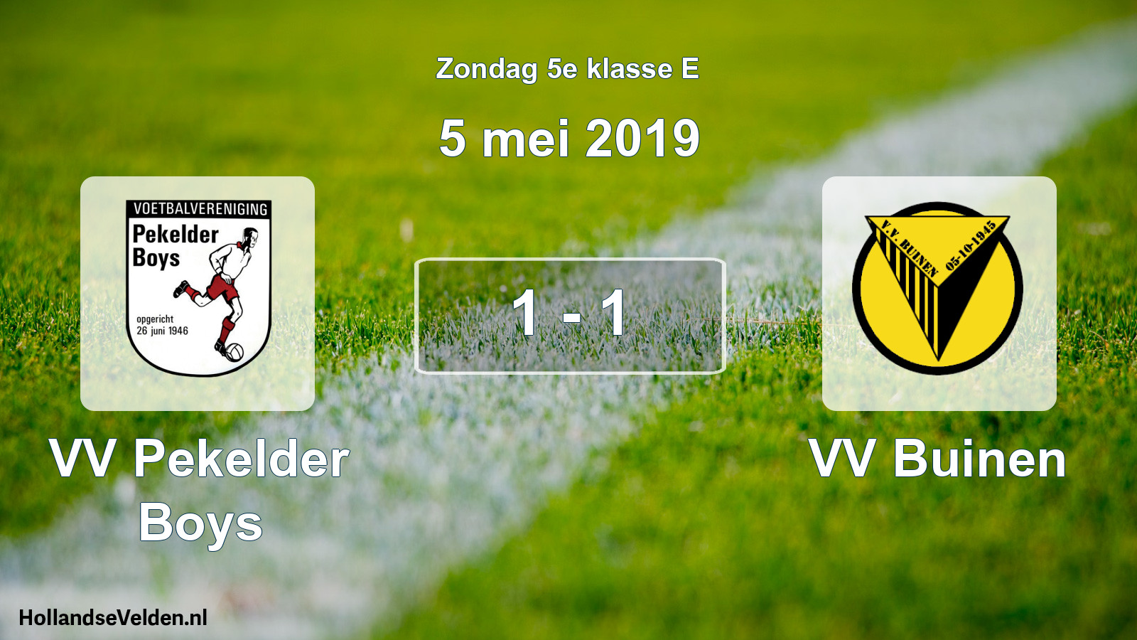 Total number of matches played: VV Pekelder Boys - VV Buinen 1 - 1 (5 May 2019)