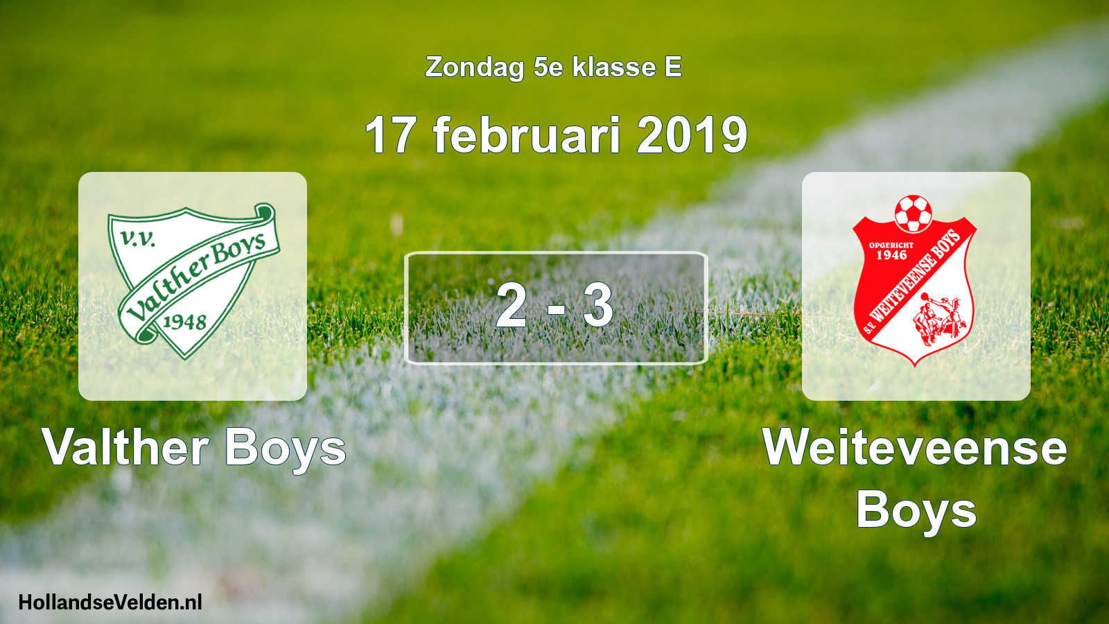 Total number of matches played: Valther Boys - Weiteveense Boys 2 - 3 (17 February 2019)