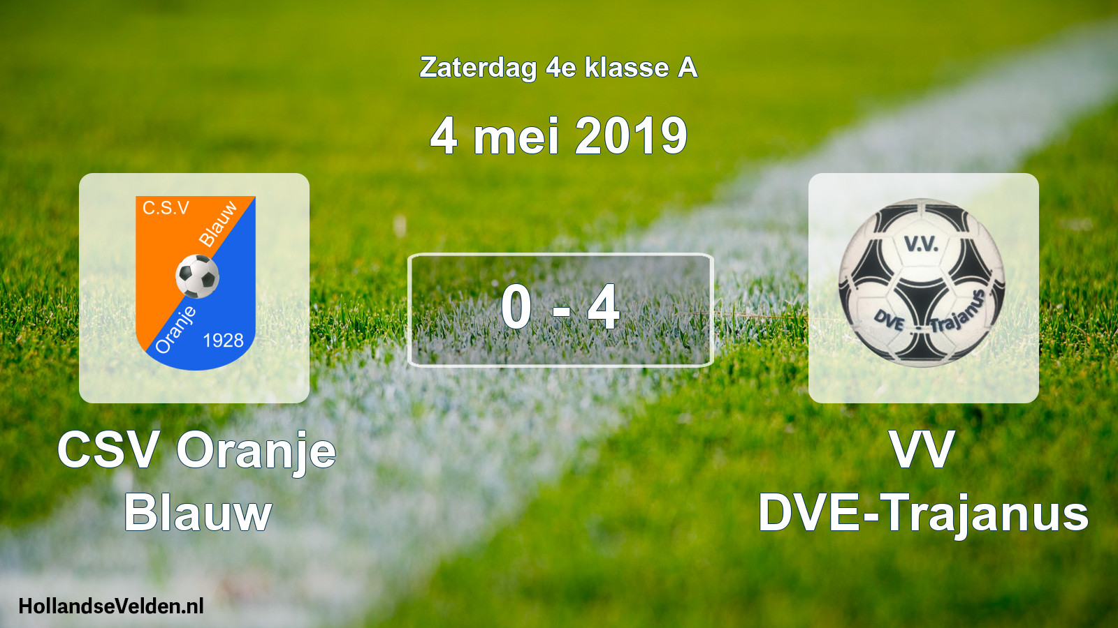 Total number of matches played: CSV Oranje Blauw - VV DVE-Trajanus 0 - 4 (4 May 2019)