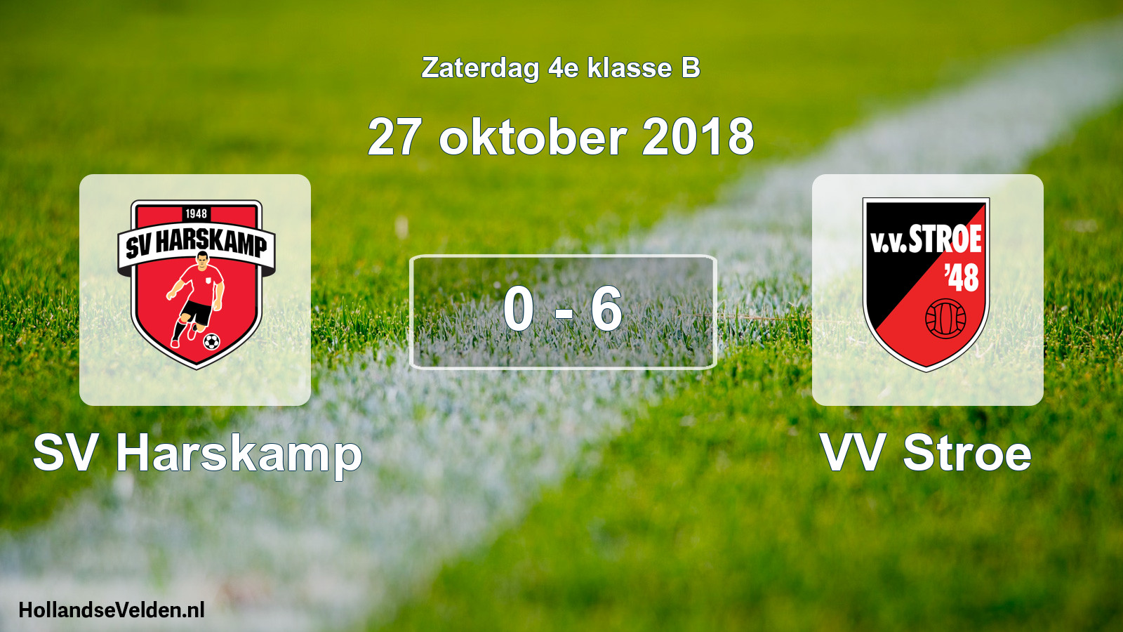 Total number of matches played: SV Harskamp - VV Stroe 0 - 6 (27 October 2018)