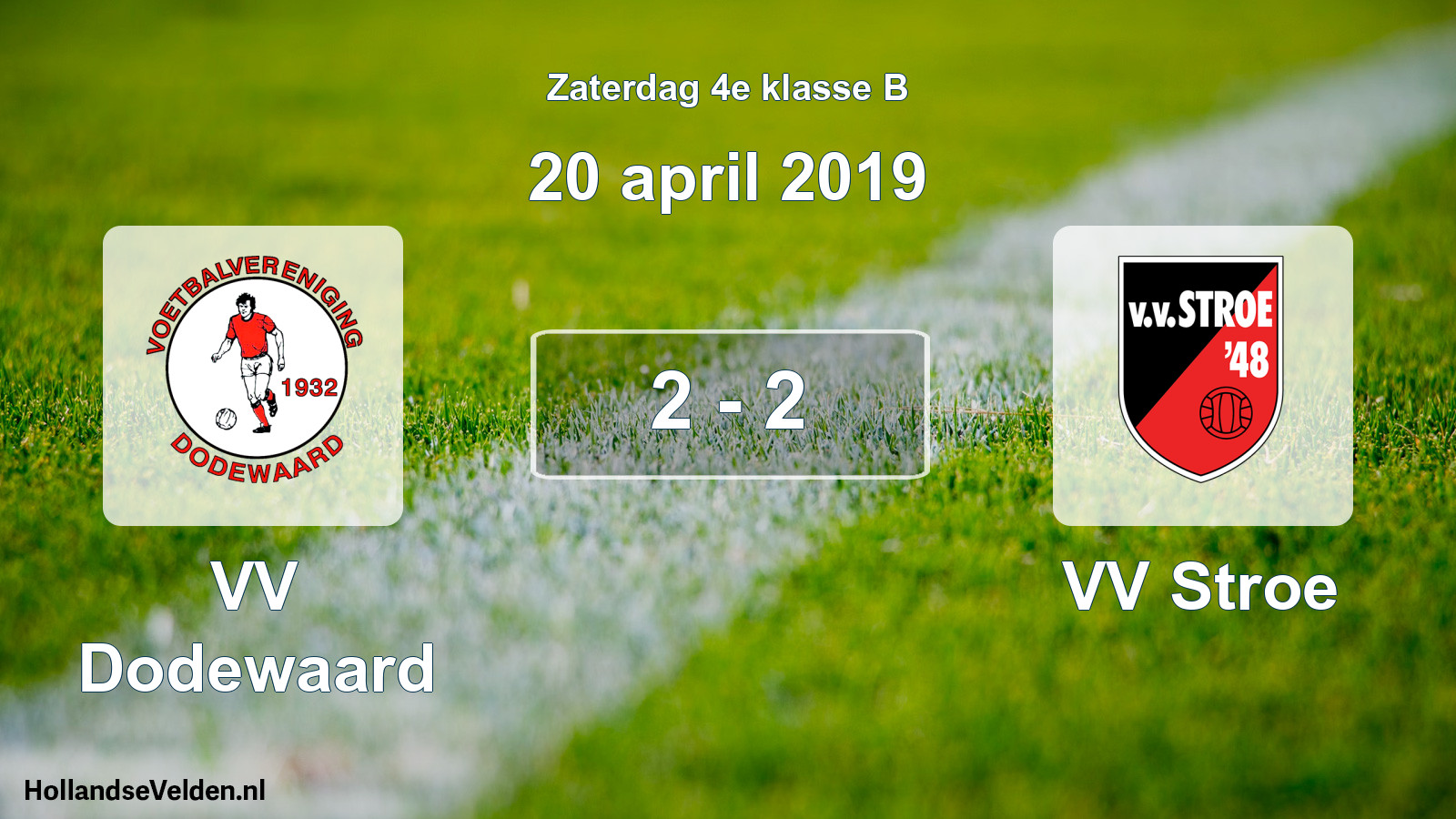 Total number of matches played: VV Dodewaard - VV Stroe 2 - 2 (20 April 2019)