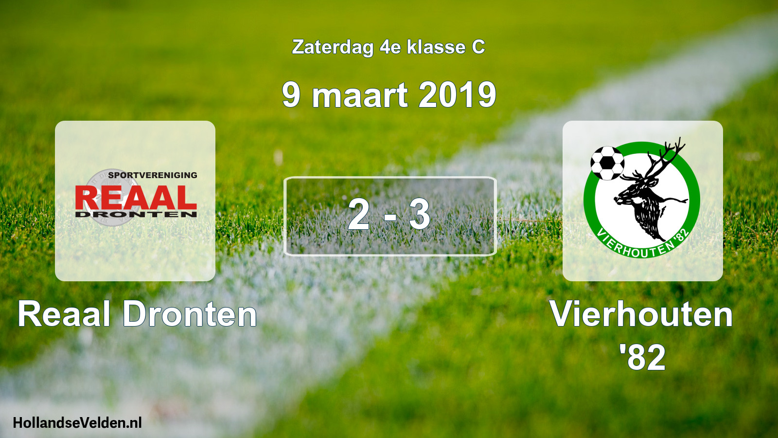 Total number of matches played: Reaal Dronten - Vierhouten '82 2 - 3 (9 March 2019)