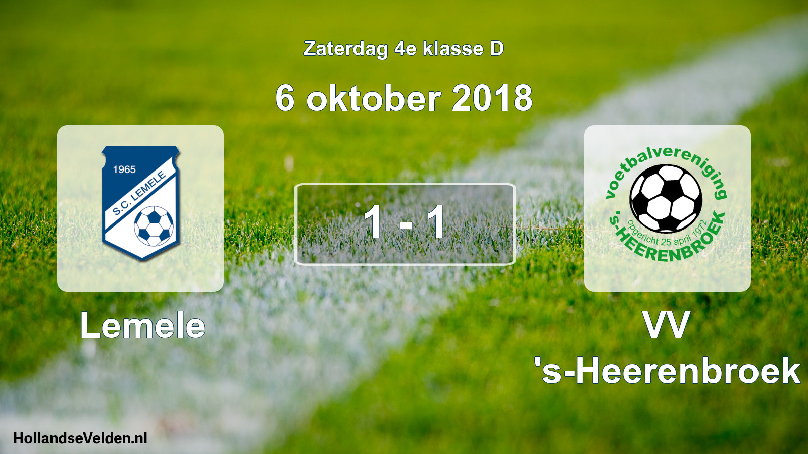 Total number of matches played: Lemele - VV 's-Heerenbroek 1 - 1 (6 October 2018)