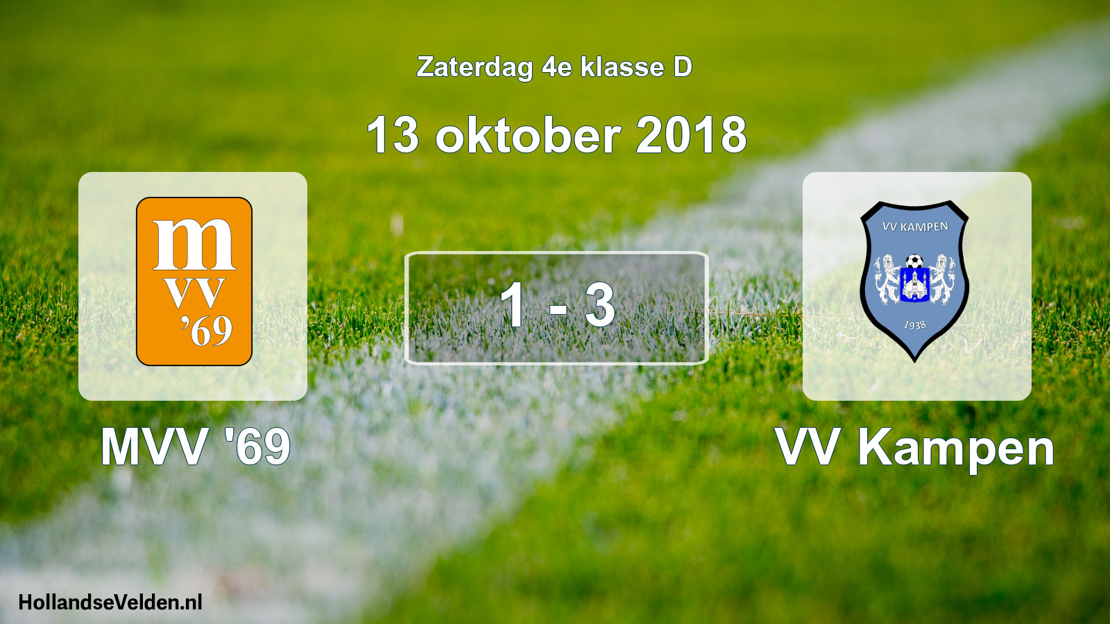 Total number of matches played: MVV '69 - VV Kampen 1 - 3 (13 October 2018)