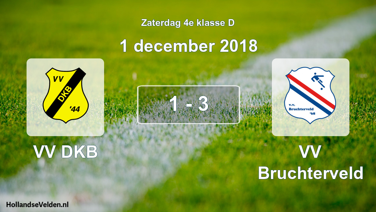 Total number of matches played: VV DKB - VV Bruchterveld 1 - 3 (1 December 2018)