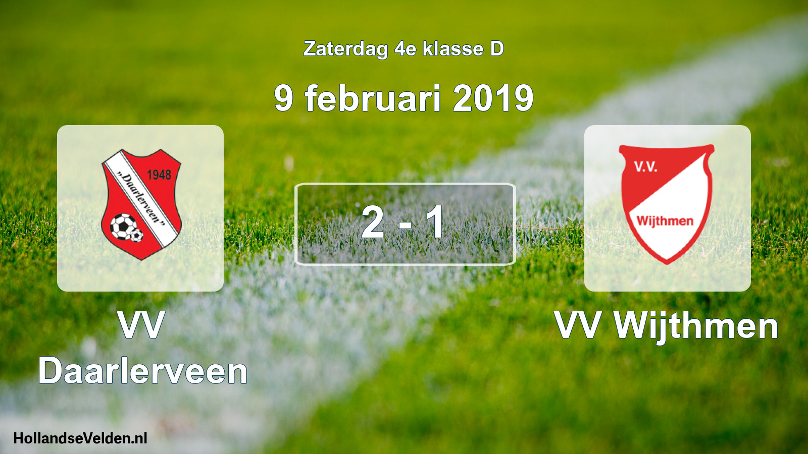 Total number of matches played: VV Daarlerveen - VV Wijthmen 2 - 1 (9 February 2019)