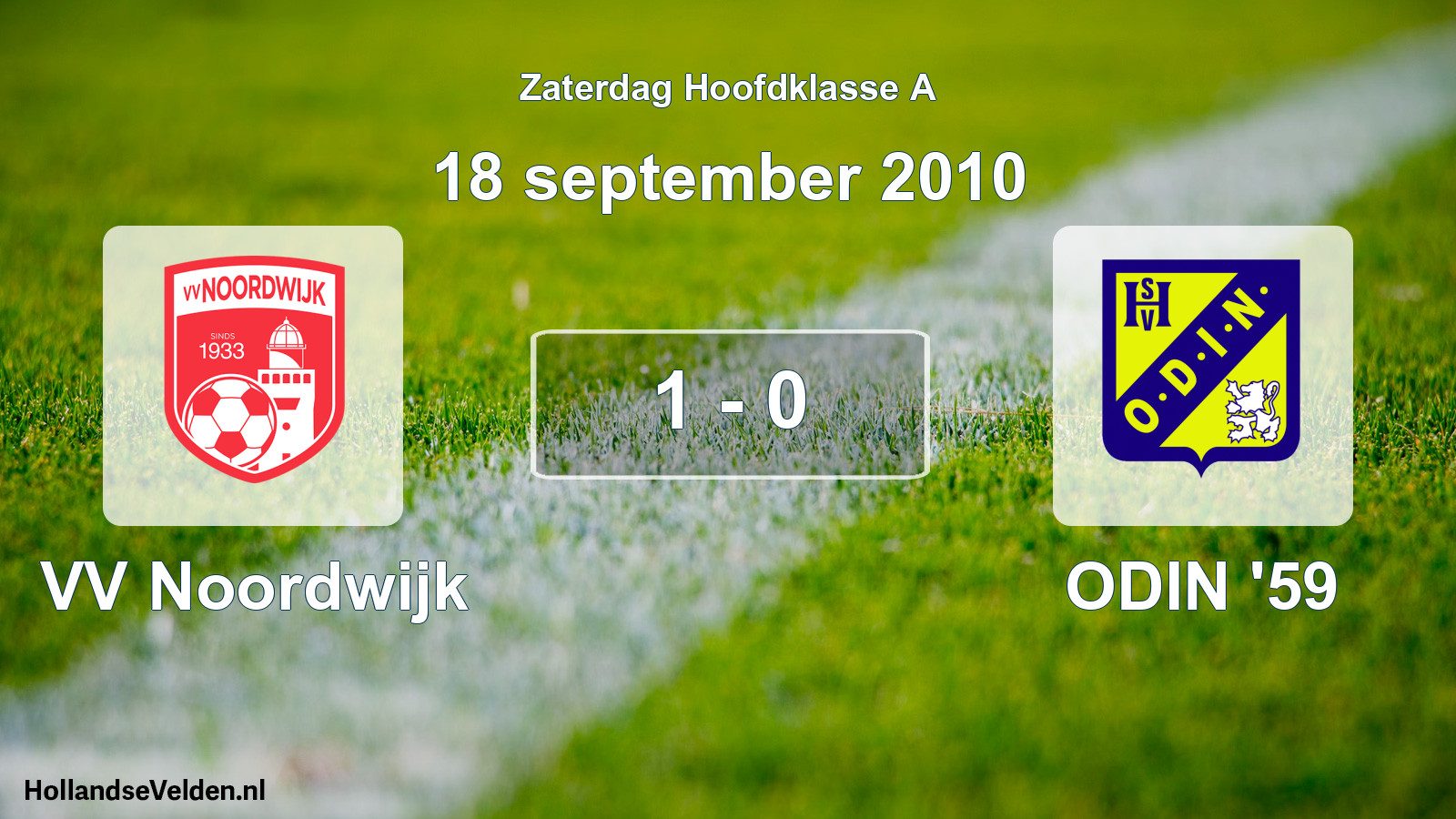 Total number of matches played: VV Noordwijk - ODIN '59 1 - 0 (18 September 2010)