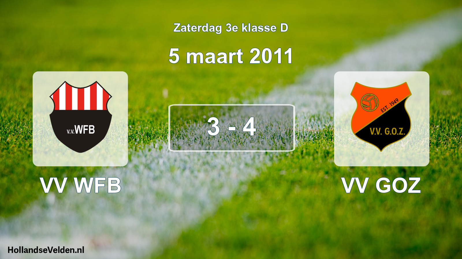 Total number of matches played: VV WFB - VV GOZ 3 - 4 (5 March 2011)