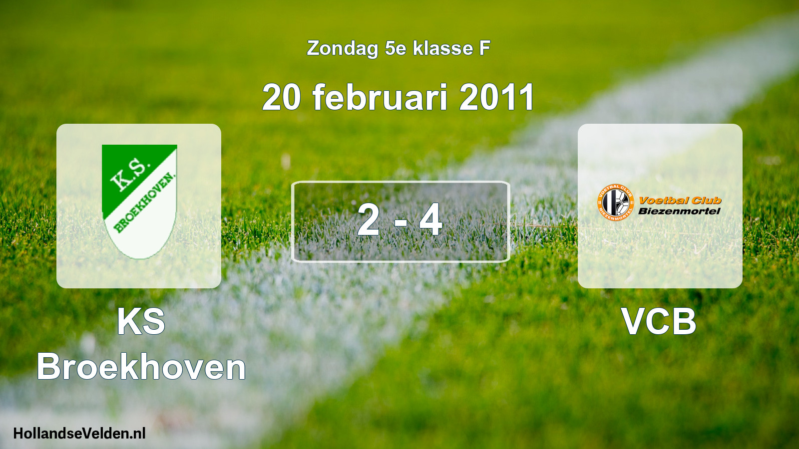 Total number of matches played: KS Broekhoven - VCB 2 - 4 (20 February 2011)
