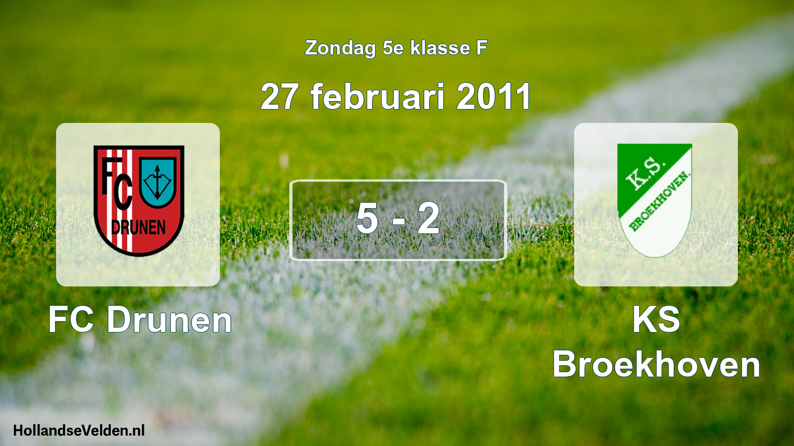 Total number of matches played: FC Drunen - KS Broekhoven 5 - 2 (27 February 2011)