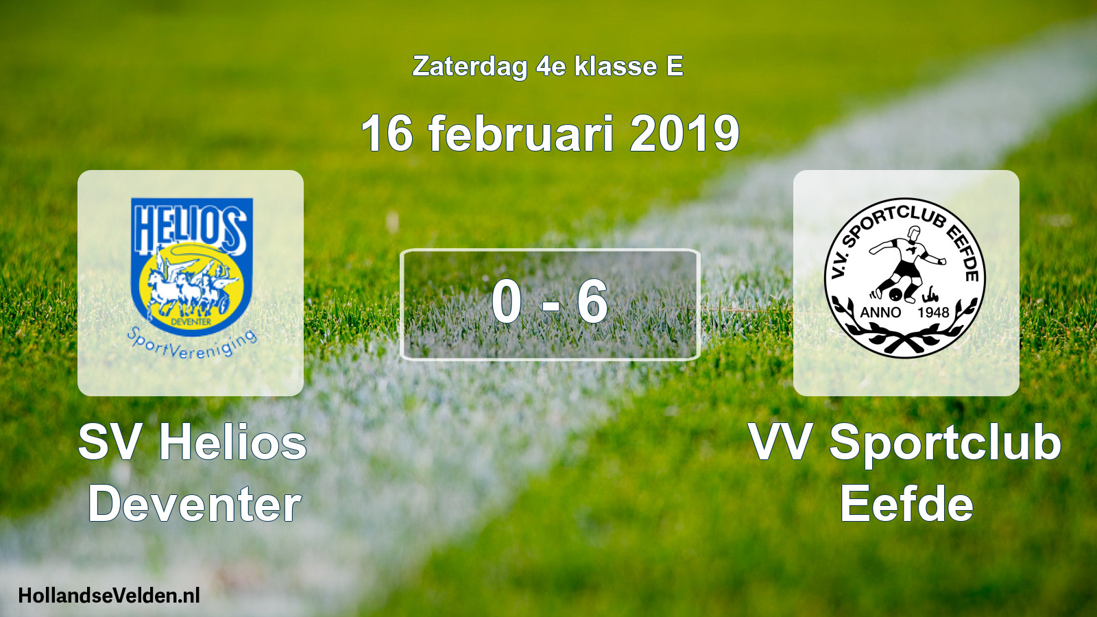 Total number of matches played: SV Helios Deventer - VV Sportclub Eefde 0 - 6 (16 February 2019)