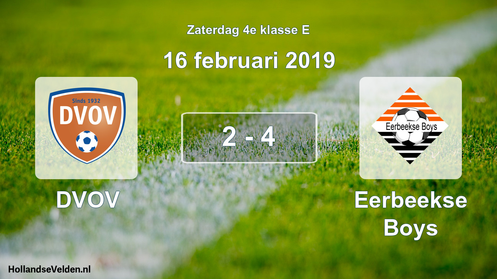 Total number of matches played: DVOV - Eerbeekse Boys 2 - 4 (16 February 2019)
