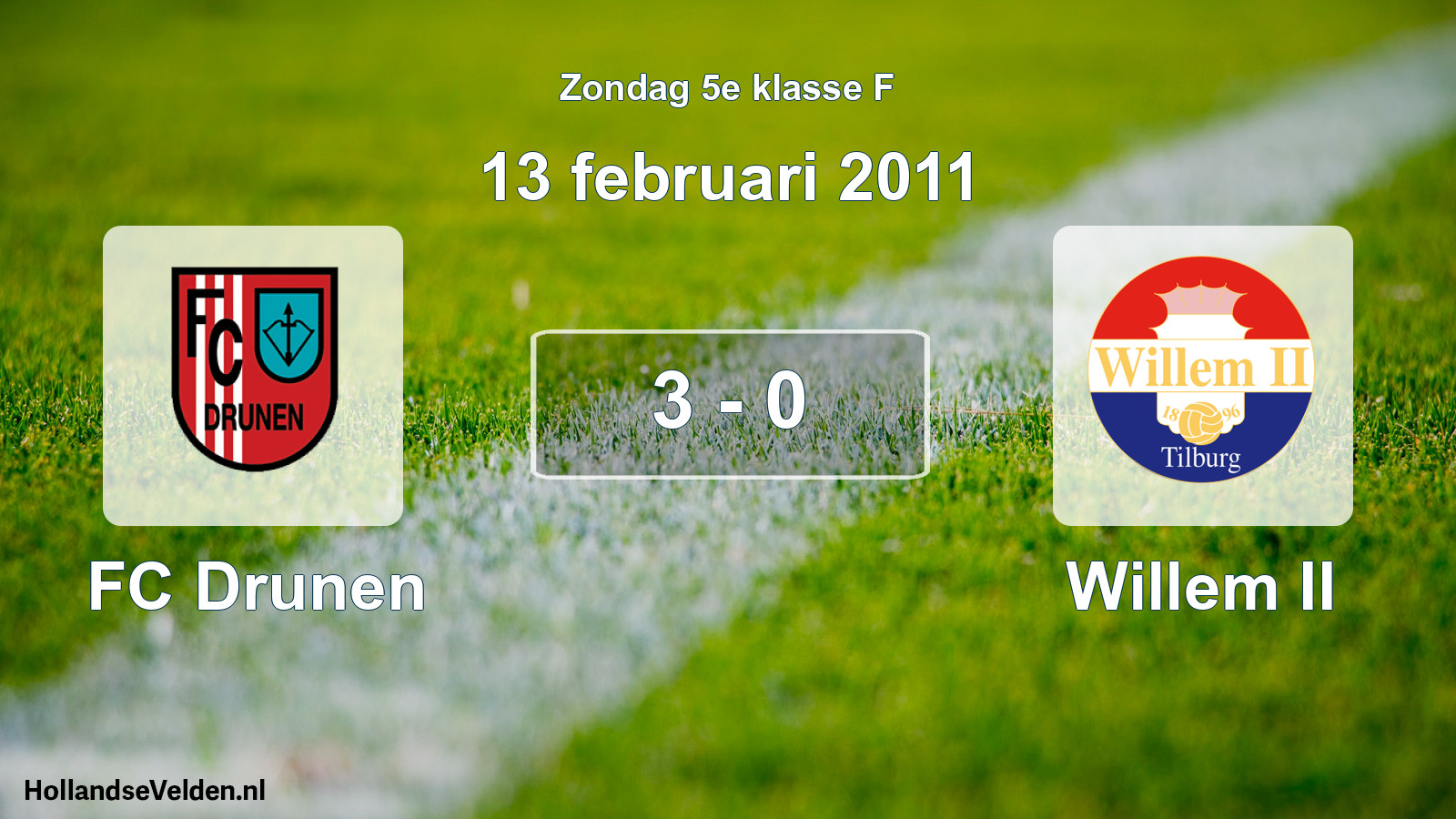 Total number of matches played: FC Drunen - Willem II 3 - 0 (13 February 2011)