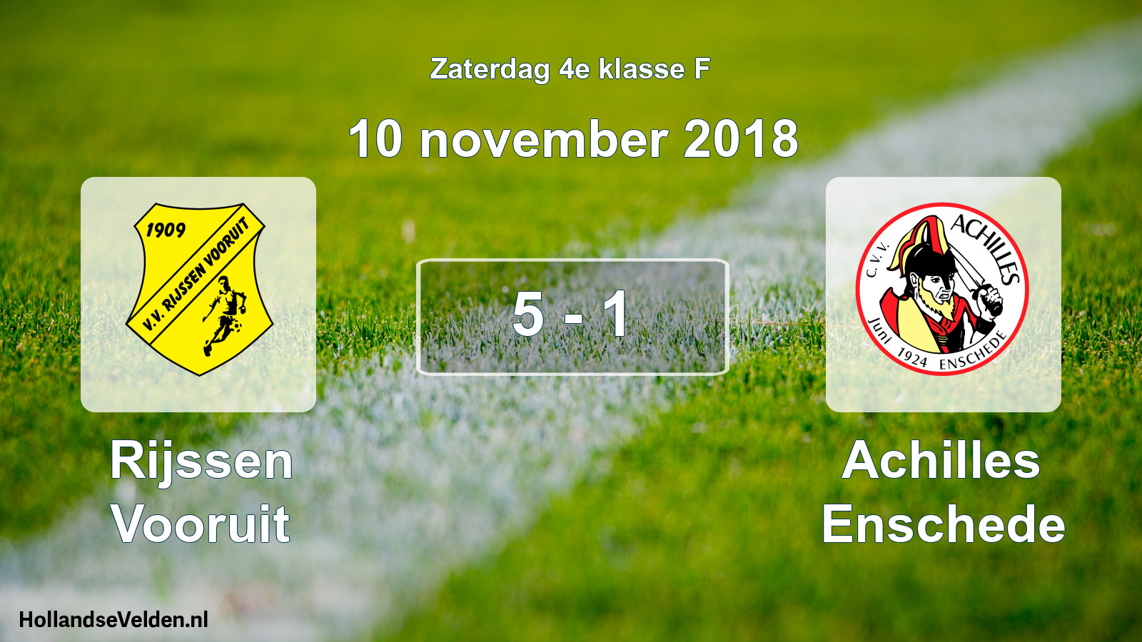 Total number of matches played: Rijssen Vooruit - Achilles Enschede 5 - 1 (10 November 2018)