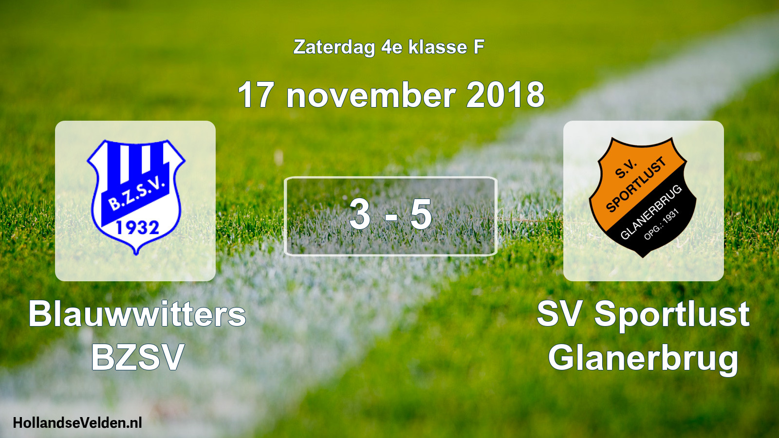 Total number of matches played: Blauwwitters BZSV - SV Sportlust Glanerbrug 3 - 5 (17 November 2018)