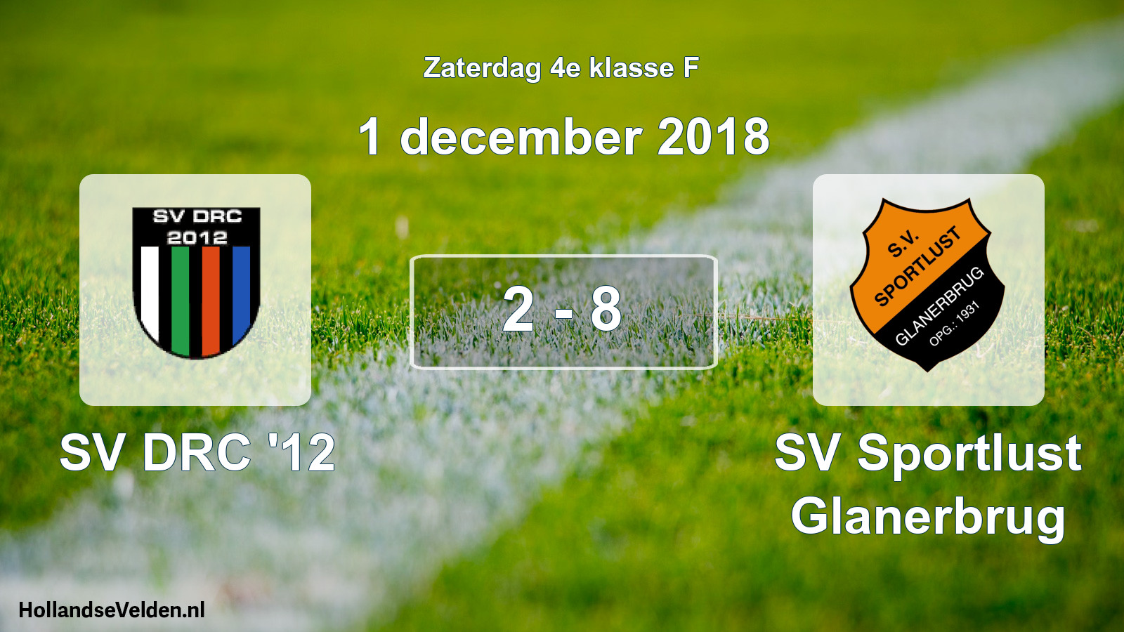 Total number of matches played: SV DRC '12 - SV Sportlust Glanerbrug 2 - 8 (1 December 2018)