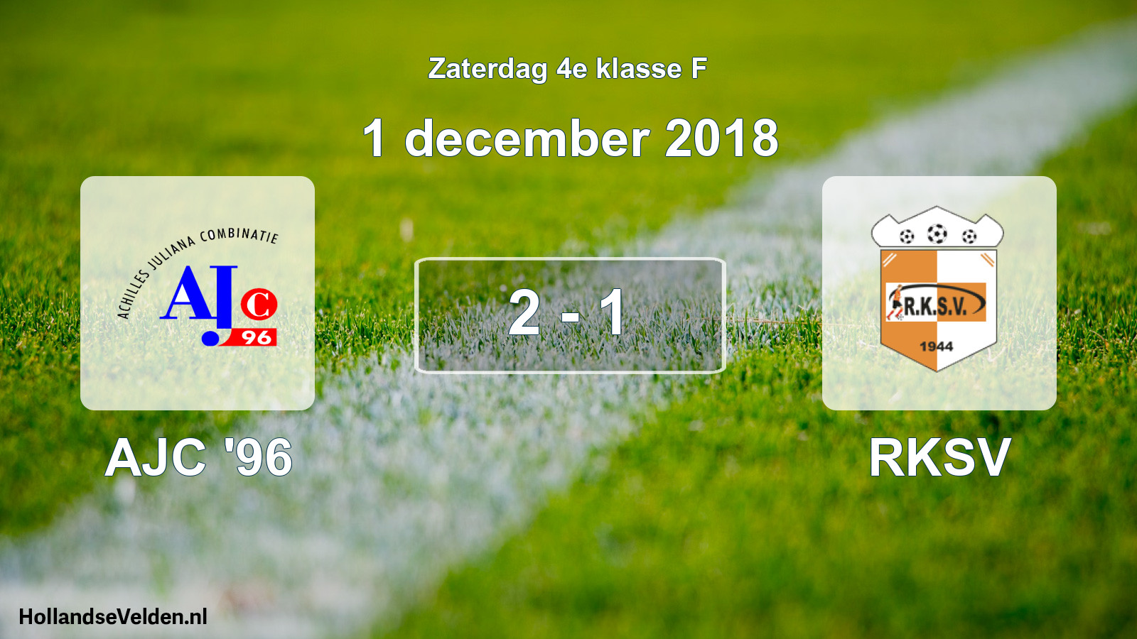 Total number of matches played: AJC '96 - RKSV 2 - 1 (1 December 2018)
