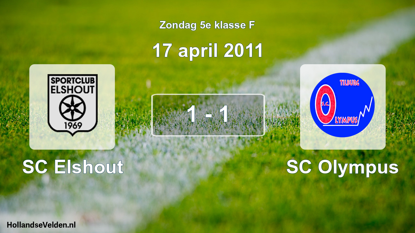 Total number of matches played: SC Elshout - SC Olympus 1 - 1 (17 April 2011)