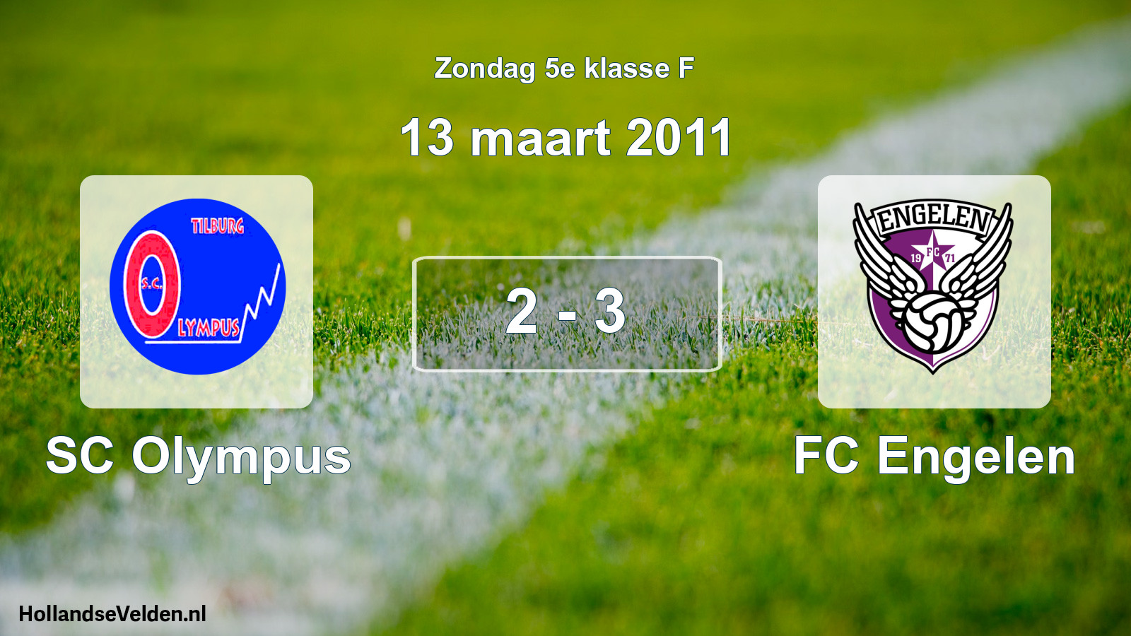 Total number of matches played: SC Olympus - FC Engelen 2 - 3 (13 March 2011)