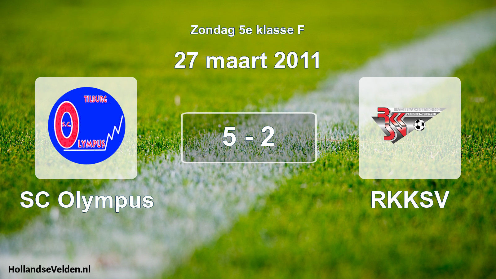 Total number of matches played: SC Olympus - RKKSV 5 - 2 (27 March 2011)