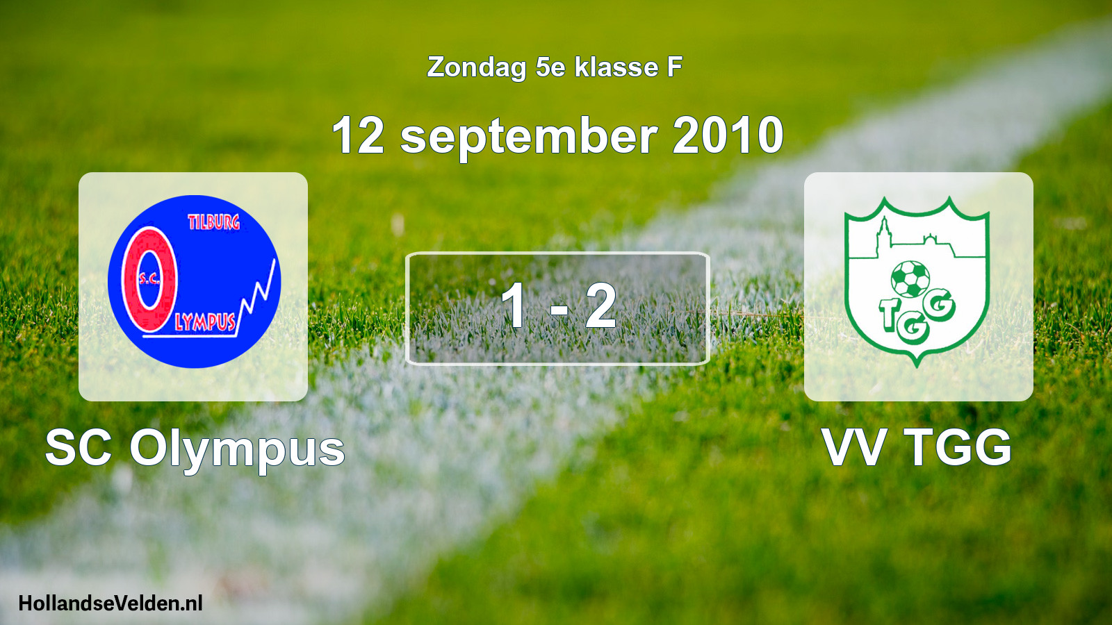 Total number of matches played: SC Olympus - VV TGG 1 - 2 (12 September 2010)