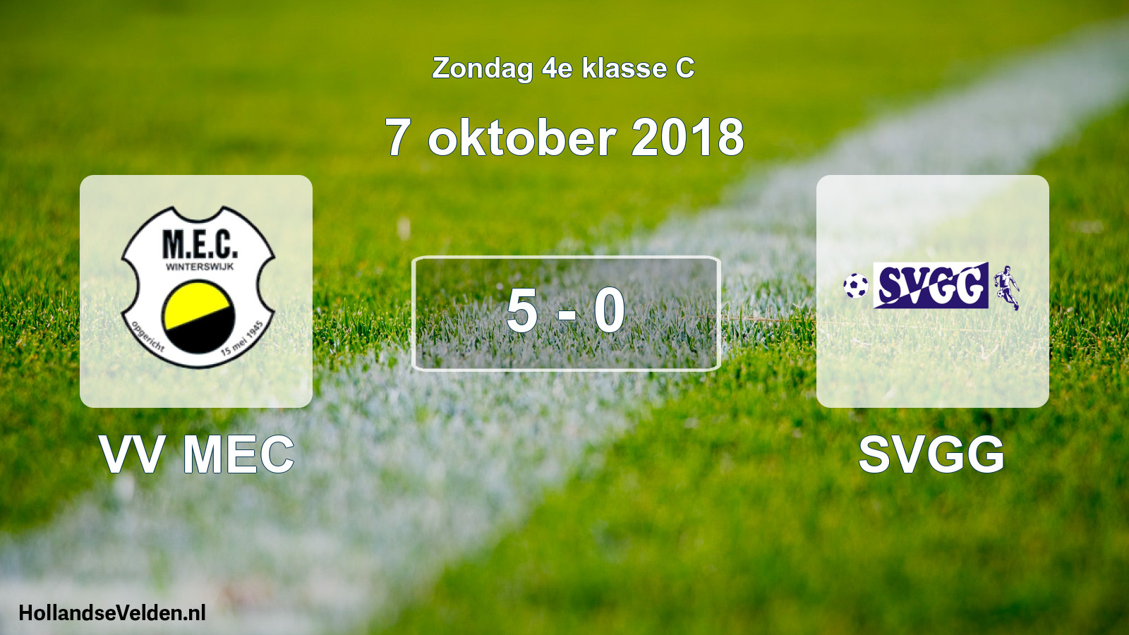 Total number of matches played: VV MEC - SVGG 5 - 0 (7 October 2018)