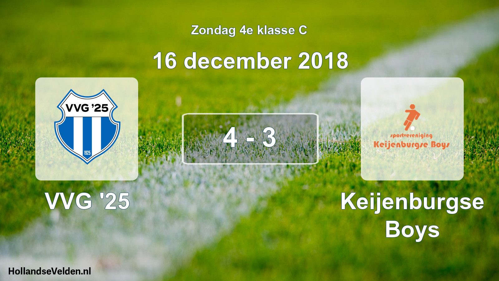 Total number of matches played: VVG '25 - Keijenburgse Boys 4 - 3 (16 December 2018)