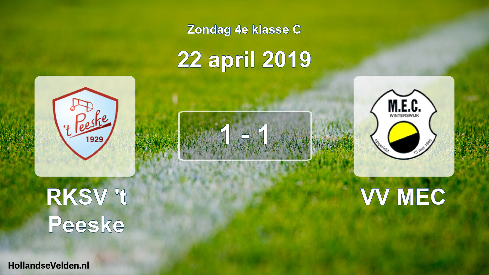 Total number of matches played: RKSV 't Peeske - VV MEC 1 - 1 (22 April 2019)