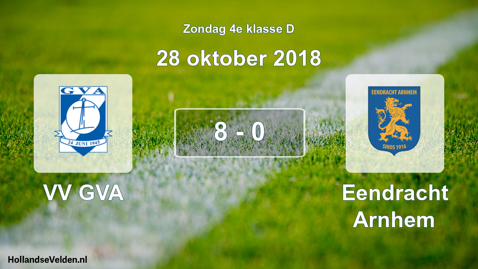 Total number of matches played: VV GVA - Eendracht Arnhem 8 - 0 (28 October 2018)