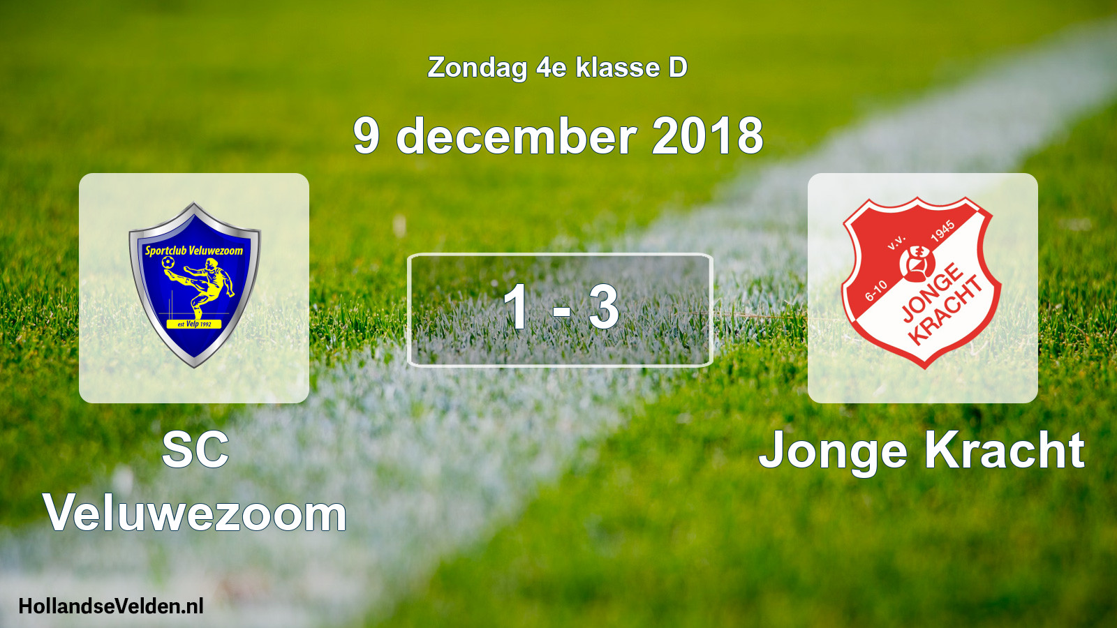 Total number of matches played: SC Veluwezoom - Jonge Kracht 1 - 3 (9 December 2018)