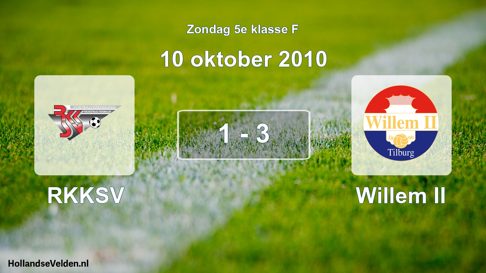 Total number of matches played: RKKSV - Willem II 1 - 3 (10 October 2010)