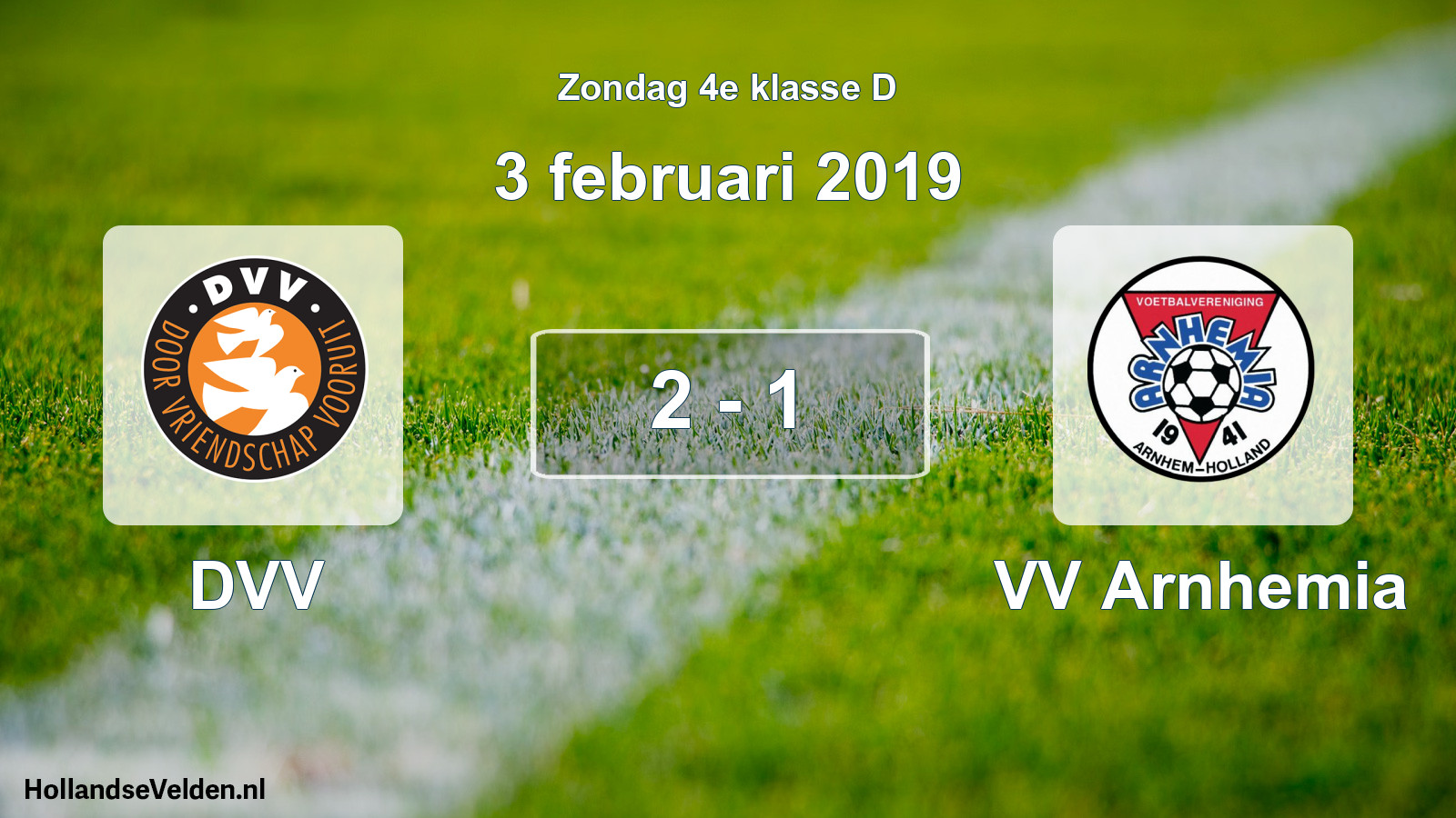 Total number of matches played: DVV - VV Arnhemia 2 - 1 (3 February 2019)