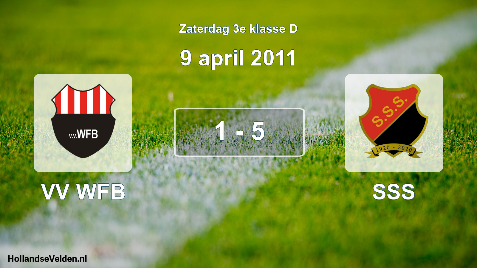 Total number of matches played: VV WFB - SSS 1 - 5 (9 April 2011)