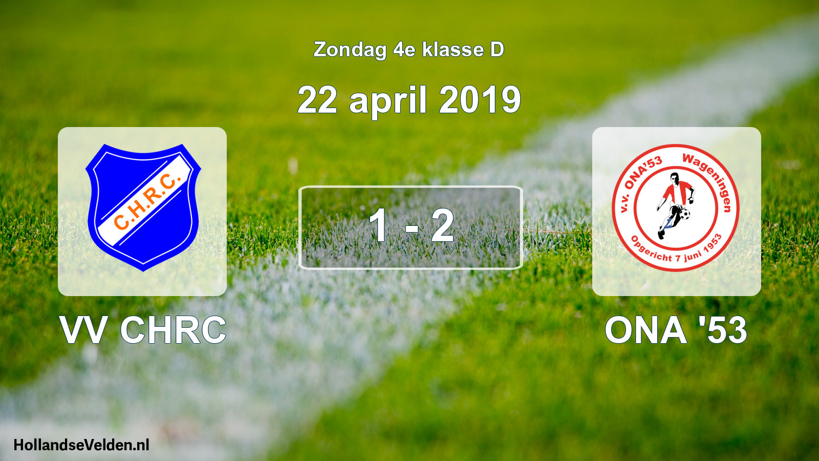 Total number of matches played: VV CHRC - ONA '53 1 - 2 (22 April 2019)