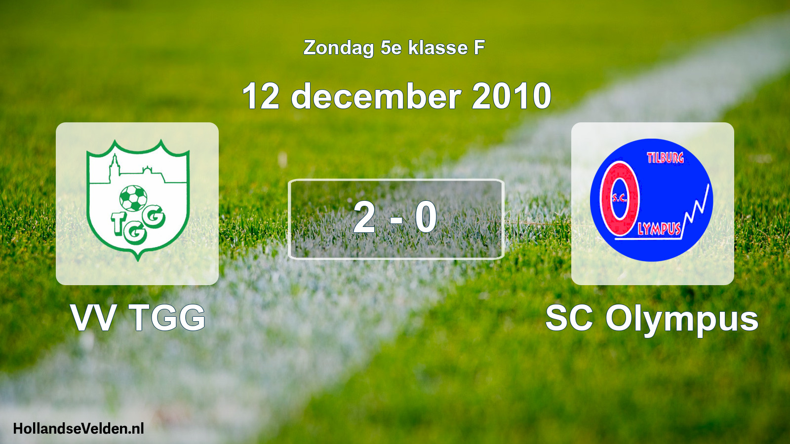 Total number of matches played: VV TGG - SC Olympus 2 - 0 (12 December 2010)