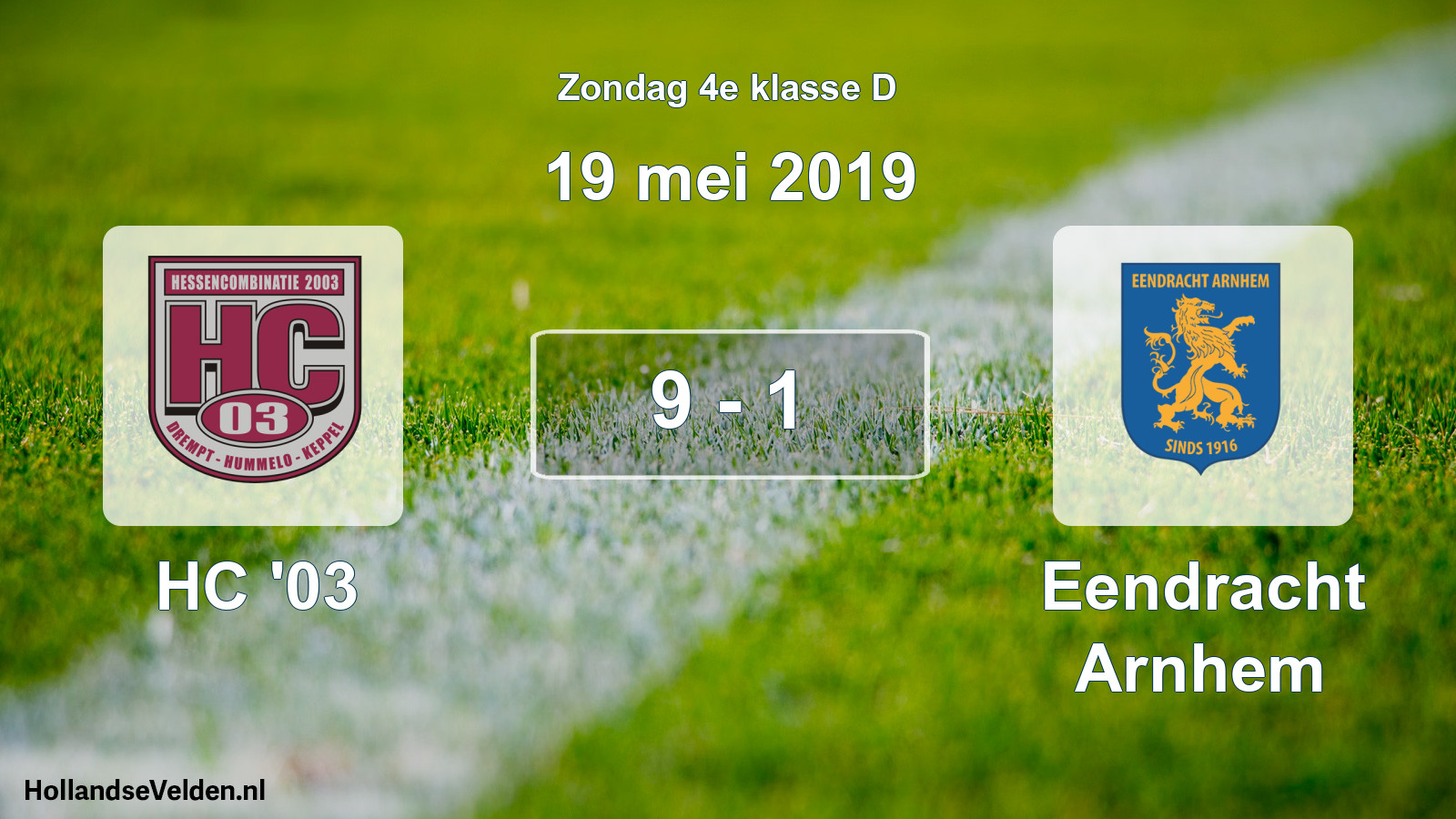 Total number of matches played: HC '03 - Eendracht Arnhem 9 - 1 (19 May 2019)