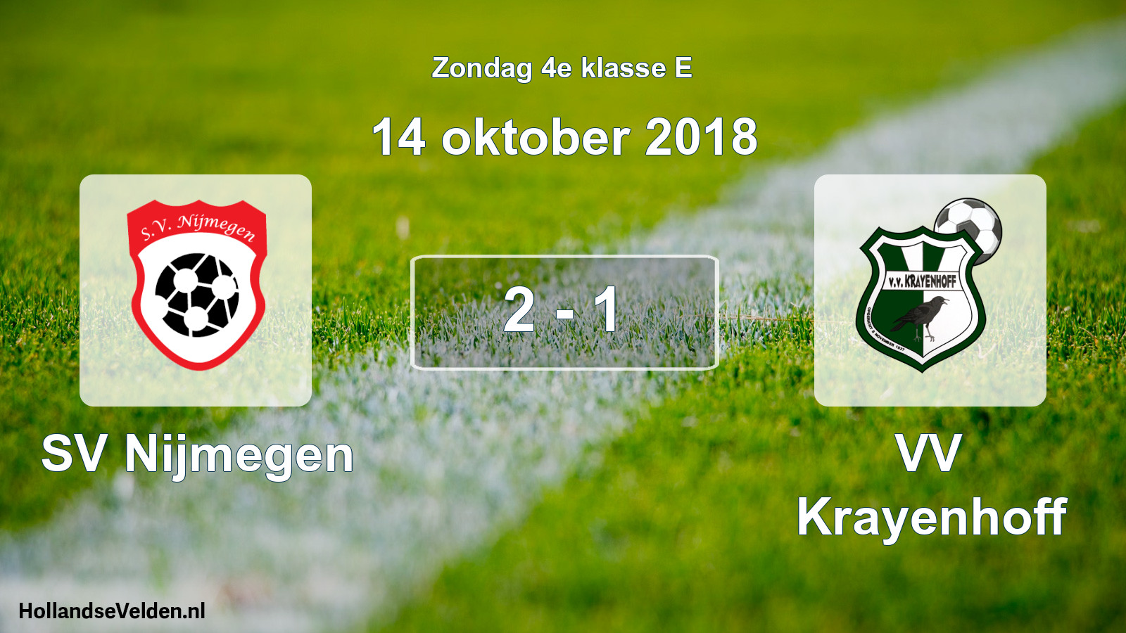 Total number of matches played: SV Nijmegen - VV Krayenhoff 2 - 1 (14 October 2018)