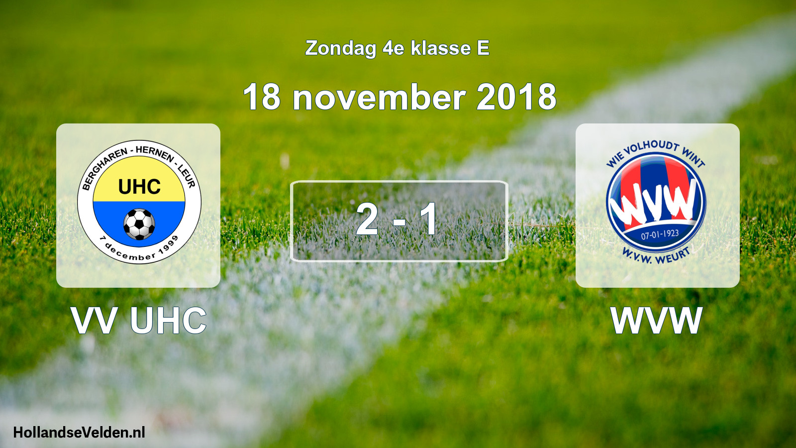 Total number of matches played: VV UHC - WVW 2 - 1 (18 November 2018)