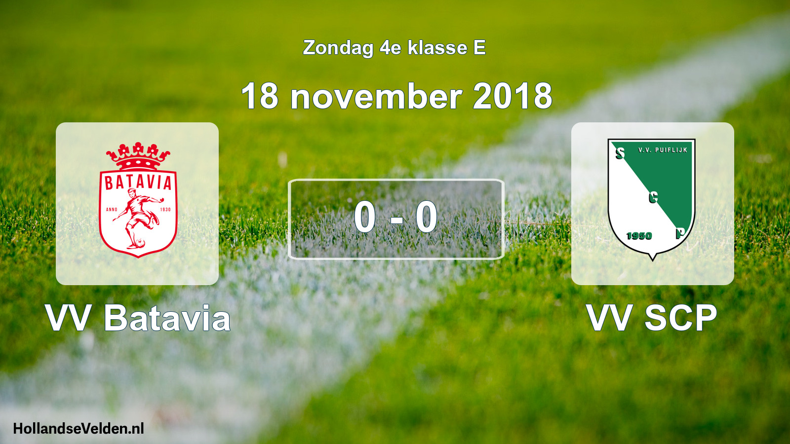 Total number of matches played: VV Batavia - VV SCP 0 - 0 (18 November 2018)