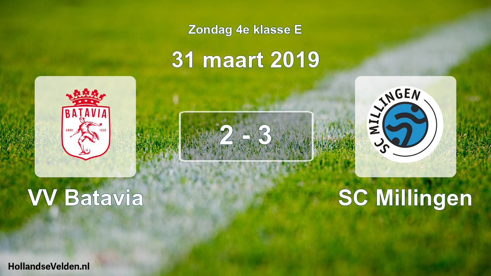 Total number of matches played: VV Batavia - SC Millingen 2 - 3 (31 March 2019)
