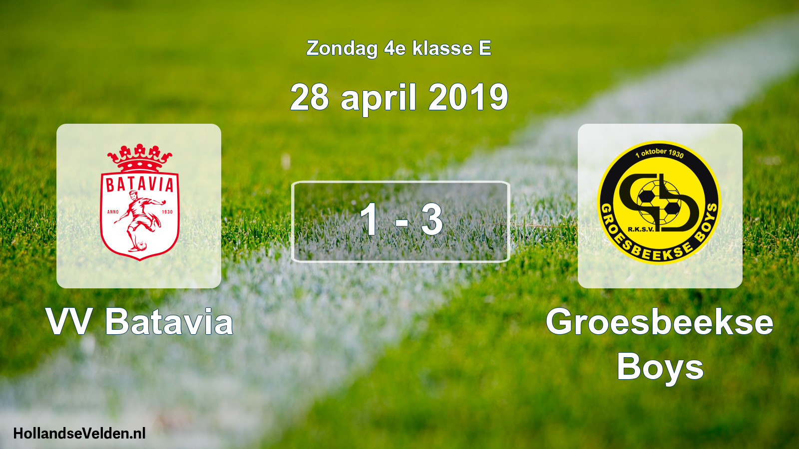 Total number of matches played: VV Batavia - Groesbeekse Boys 1 - 3 (28 April 2019)