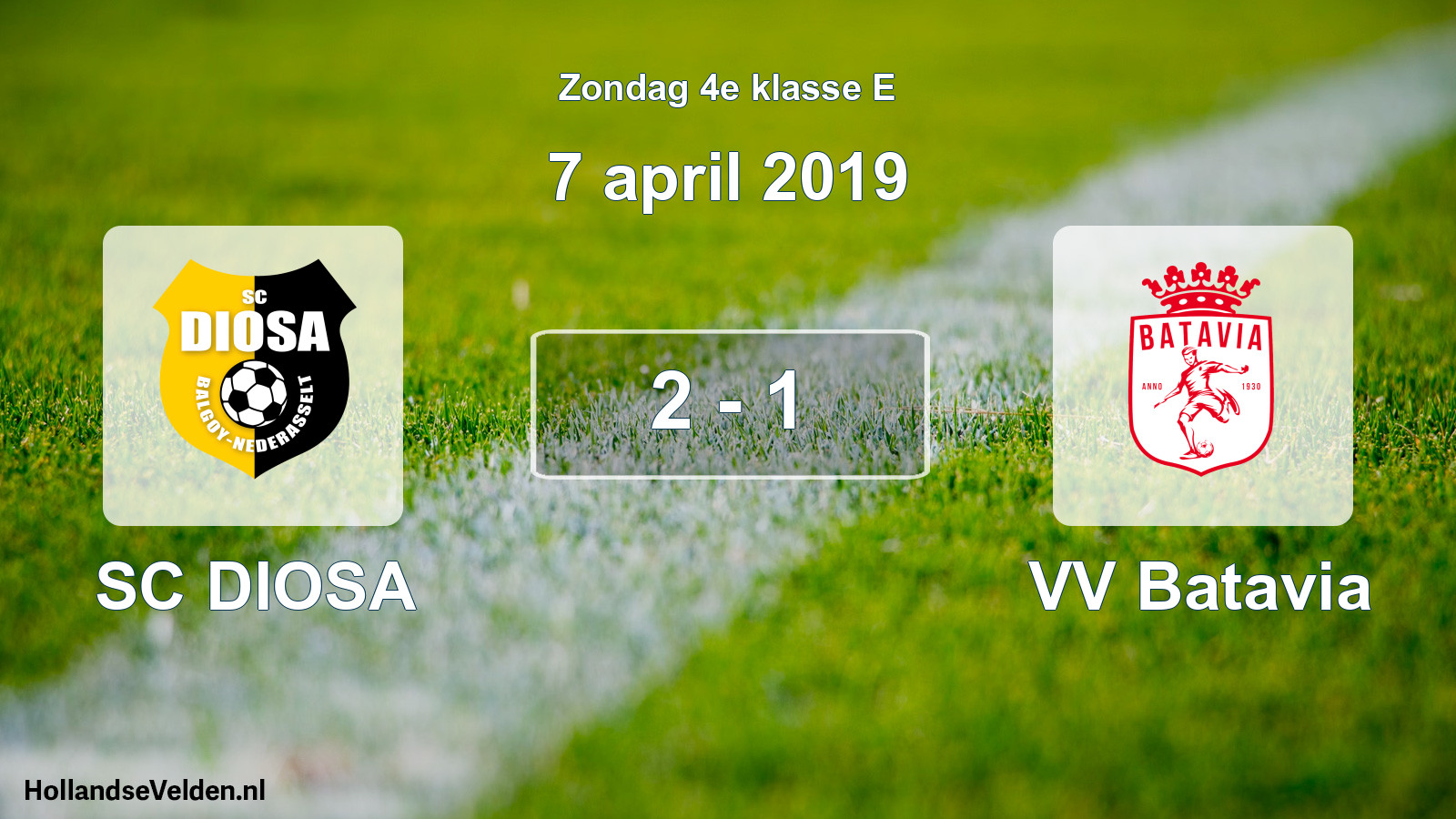 Total number of matches played: SC DIOSA - VV Batavia 2 - 1 (7 April 2019)