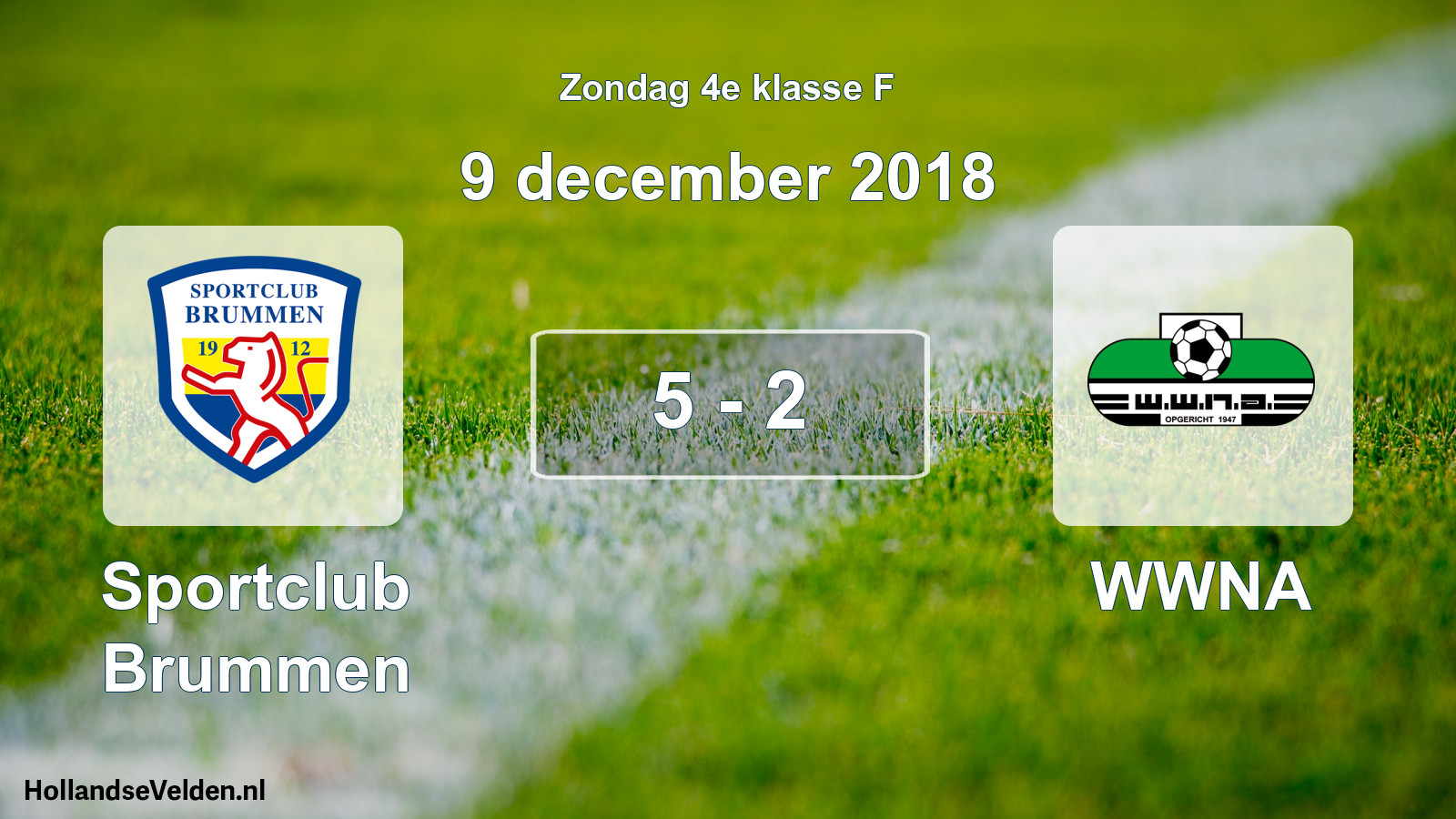 Total number of matches played: Sportclub Brummen - WWNA 5 - 2 (9 December 2018)