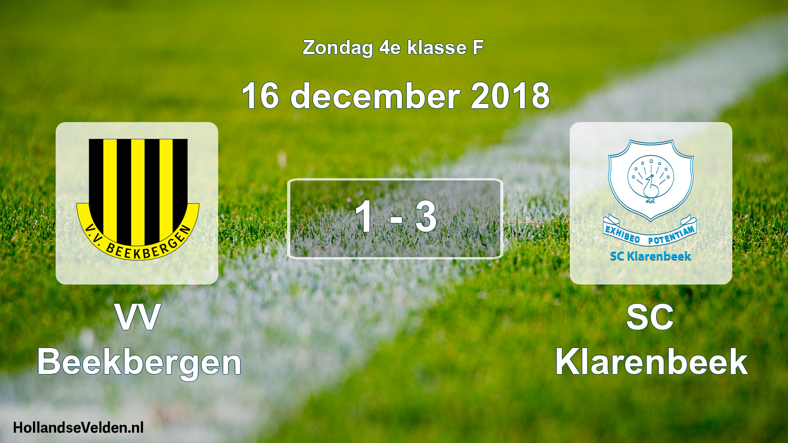 Total number of matches played: VV Beekbergen - SC Klarenbeek 1 - 3 (16 December 2018)